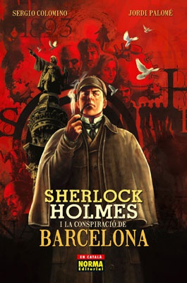 SHERLOCK HOLMES I LA CONSPIRACIÓ DE BARCELONA (Edició en català)